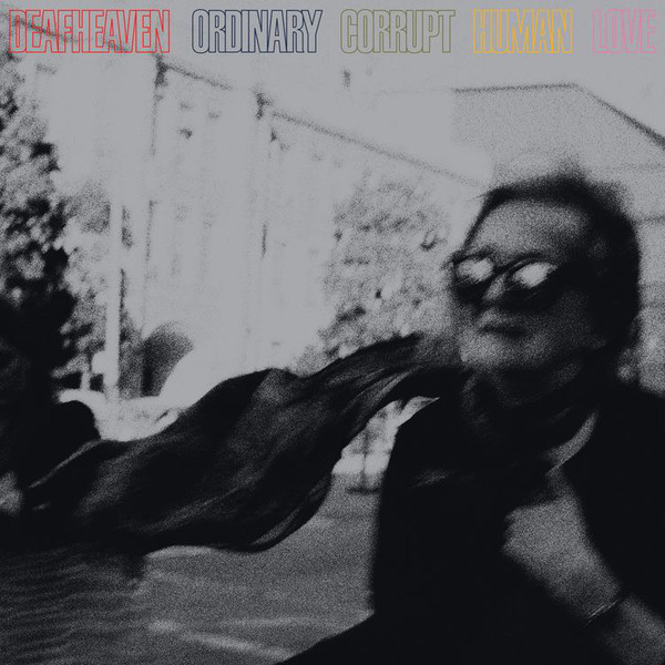 Deafheaven: Ordinary Corrupt Human Love (2018)